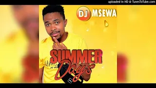 dj msewa summer days original mix 