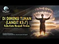 Lagu ✨Di LANGIT KETUJUH, KATA-KATA MENJADI FIRMAN || Puncak Kesadaran \u0026 Dimensi Tuhan💫