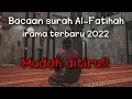 Download Lagu Murottal merdu surah Al-Fatihah | terbaru | 2022