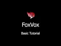 FoxVox Basic Tutorial