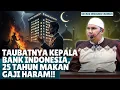 Download Lagu KISAH NYATA! Kepala Bank Indonesia MENANGIS, Taubat dari RIBA Setelah 25 Tahun | Ust Erwandi Tarmizi