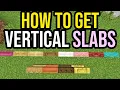 How To Make VERTICAL SLABS In Minecraft Java Bedrock - NO MODS