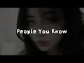 Download Lagu Selena Gomez - People You Know [sped up]