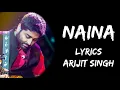 Download Lagu Naina Jo Saanjhe Khwab Dekhte The Naina (Lyrics) - Arijit Singh | Lyrics Tube