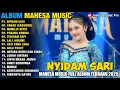 Download Lagu NYIDAM SARI - SILVY KUMALASARI - SABAR (SADEWOK) - MAHESA MUSIC FULL ALBUM TERBARU 2025
