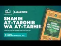 Download Lagu Shahih At-Targhib wa At-Tarhib - Bab Ilmu: Berjalan Menuntut Ilmu | Ustadz Muhammad Yasin, Lc., M.A