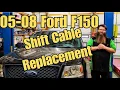 05-08 Ford F150 Won t Shift Into Gear - Gearshift Cable Column Shift Replacement