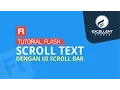 Tutorial Flash - Membuat Scroll Teks dengan UI Scroll Bar
