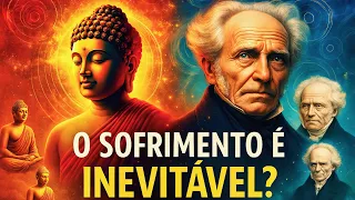 BUDA x SCHOPENHAUER: O SOFRIMENTO é INEVITÁVEL?