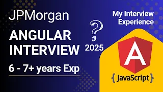 Angular Interview Question Answer 5-8 Years Experience JP Morgan Interview Experience