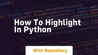 how to highlight in python