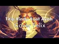 Download Lagu Titip Rindu Buat Ayah | Cover Felix (Lirik)