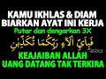 Lagu Ayat Keajaiban !!! Uang Berlimpah Ruah Datang dari Segala Arah Tanpa Diduga | Doa Uang Berlimpah