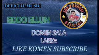 Download EDDO ELLUN (DOMIN SALA LAEK2)🎤🎹😎🇹🇱 MP3