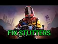 Possible Fix for Stutters in Rust 2025