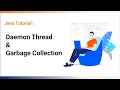 Daemon Thread and Garbage Collection Java Tutorial