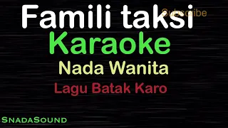 famili taksi lagu batak karo karaoke nada wanita female cewek perempuan ucokku