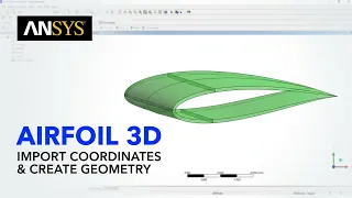 How to Import Airfoil Coordinates into ANSYS SpaceClaim