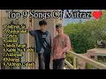 Download Lagu Mitraz Top 9 Songs ♥️ || Top 9 Songs of Mitraz