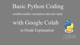 Basic python with Google Colab in Hindi Explanation