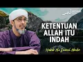 Download Lagu Redha Keadaan yang Allah Tentukan Bagimu | Habib Ali Zaenal Abidin
