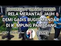 Lagu ( NTT ) DANGDUT PESTA JOGET/RELA MERANTAU DEMI GADIS MANDAR OFFICIAL MUSIK