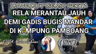  ntt dangdut pesta joget rela merantau demi gadis mandar official musik