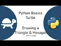 Python Turtle Basics - Drawing a Triangle and Hexagon with Loops