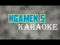 NGAMEN 5 (karaoke) DANGDUT KOPLO. tanpa IKLAN
