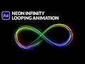 Neon Infinity Looping Animation Tutorial in After Effects