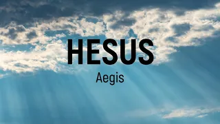 aegis hesus lyrics