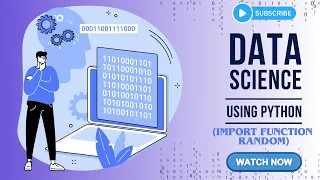 Data Science Using Python Import Function Random