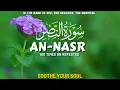 Download Lagu An Nasr 100 Times With Arabic Text And English Translation | Srah An Nasr 100 Times Quran Recitation