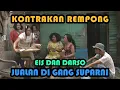 Lagu EIS DAN DARSO JUALAN DI GG SUPARNI || KONTRAKAN REMPONG EPISODE 213