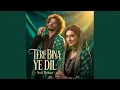 Download Lagu Tere Bina Ye Dil