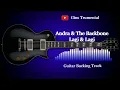 Lagu Guitar Backing Track / Andra \u0026 The Backbone - Lagi \u0026 Lagi