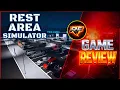 Rest Area Simulator Review - Is This Simulator Game Worth Playing RazorFrame