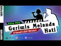 Download Lagu Karaoke Nada Pria - Gerimis Melanda Hati D'band LIDA Version Lesty ft. Fildan