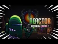 Download Lagu Vs. Impostor - Reactor (Fireable Remix)