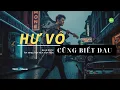 Download Lagu HƯ VÔ CŨNG BIẾT ĐAU _ Một bài #bluerock về trải nghiệm cuộc đời của #tromusic #nhachaymoingay 