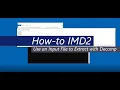 IMD2 DECOMP Use an Input File to Extract with Decomp