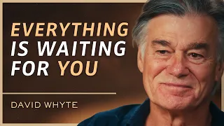 Reality Is a Conversation... Are You Listening? | David Whyte