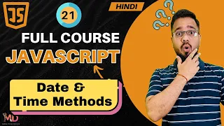 JavaScript Tutorial in Hindi Date Time Methods 2025