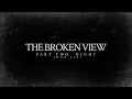 Lagu The Broken View - Part Two: Night (Day 145)