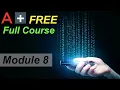CompTIA A Full Free Course for Beginners - Module 8