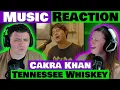 CAKRA KHAN Sings TENNESSEE WHISKEY Reaction 🎵🎙️