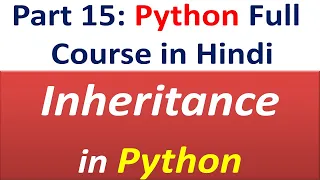 Inheritance in Python Super Constructors Python Full Course in Hindi Part 15