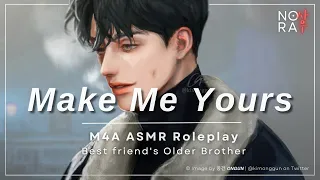 Alone With Your Best Friend S Older Brother M4A Kisses Slow Burn Unrequited Love ASMR 