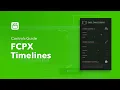 FCPX Timelines - Tutorial