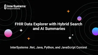 FHIR Data Explorer with Hybrid Search and AI Summaries